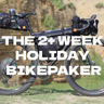 Complete 2+ Week Bikepacking Holiday Bundle - WOHO XTouring full expedition bikepacking bag setup
